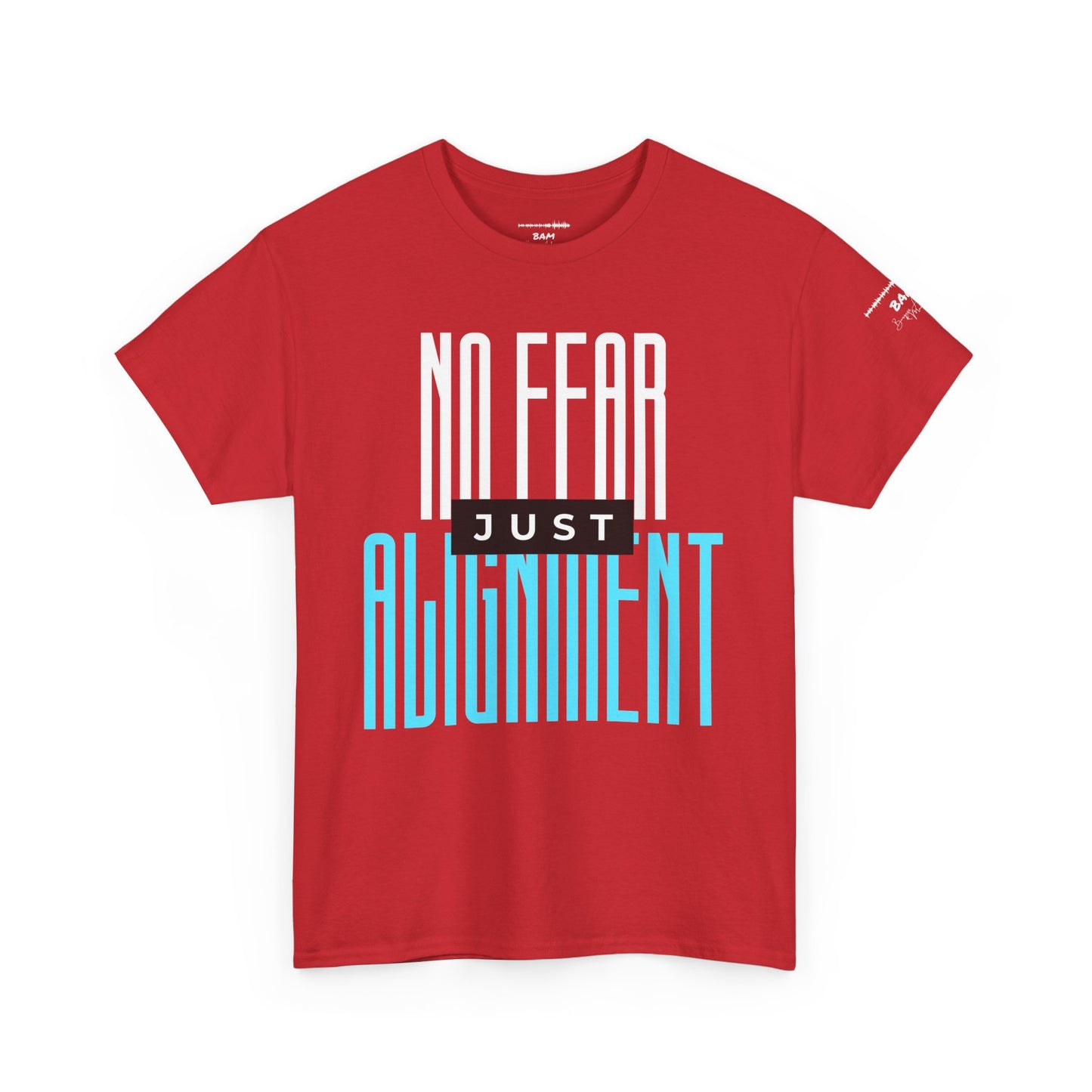 No Fear Just Alignment T-Shirt – Minimalist Bold Streetwear, Unisex Empowerment Tee, Fearless Mindset Graphic, Conscious Apparel