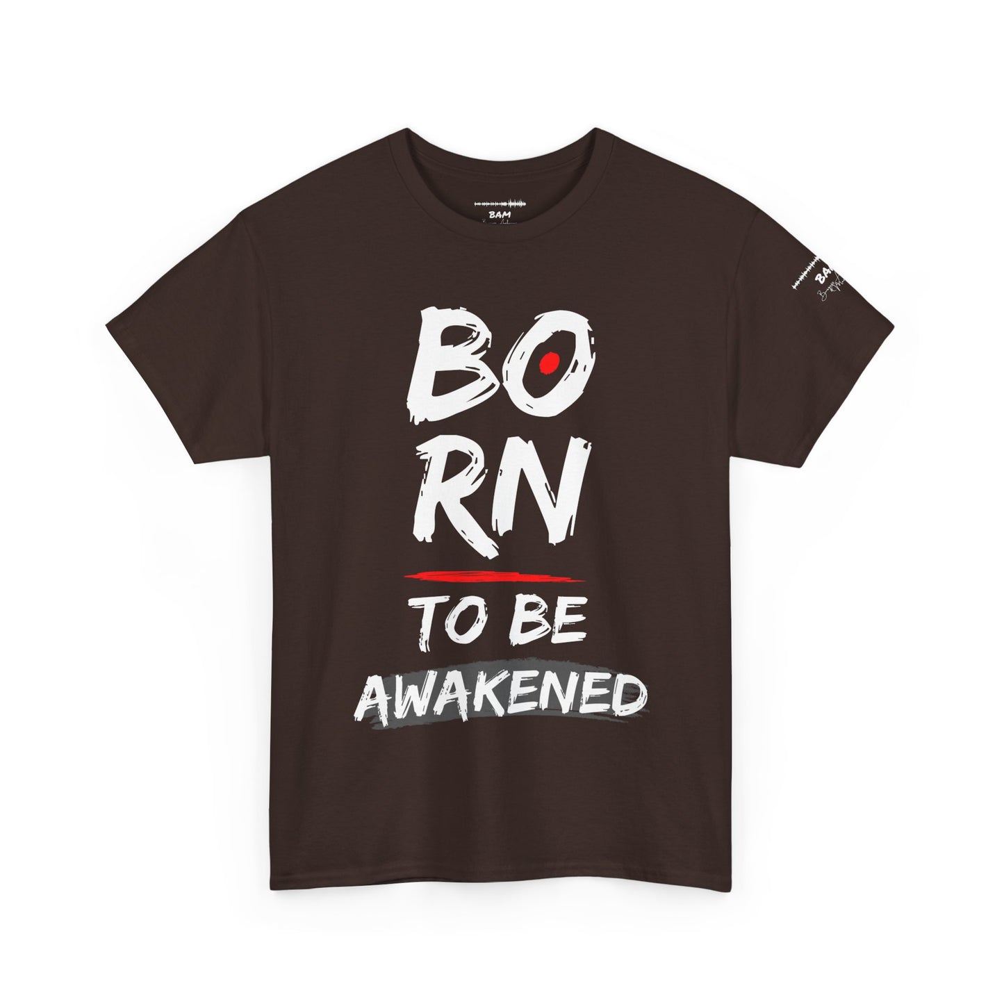 Born to Be Awakened – Unisex Inspirational T‑Shirt, Motivational Graphic Tee, Awakening Apparel