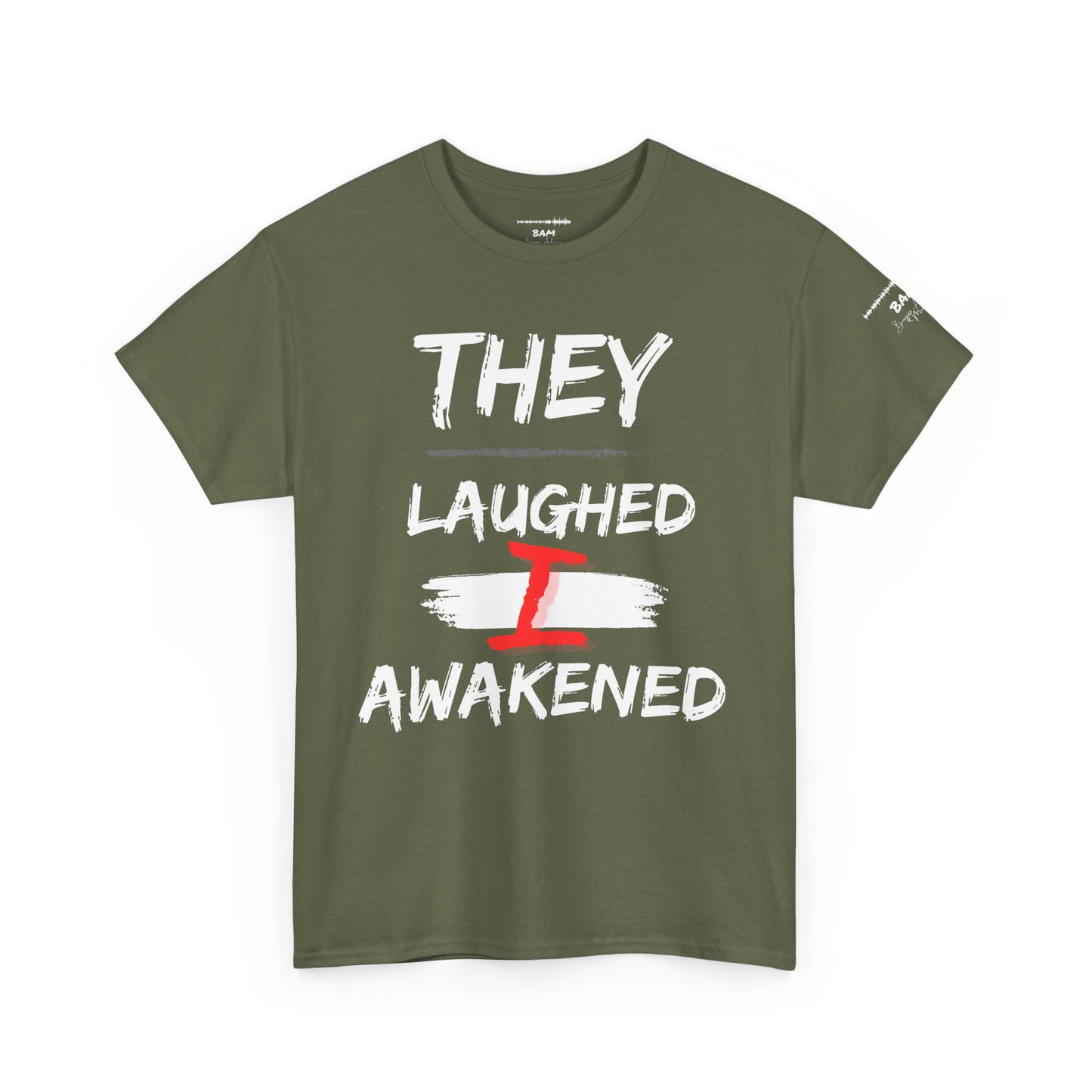 They Laughed / I Awakened – BAM Edition Tee