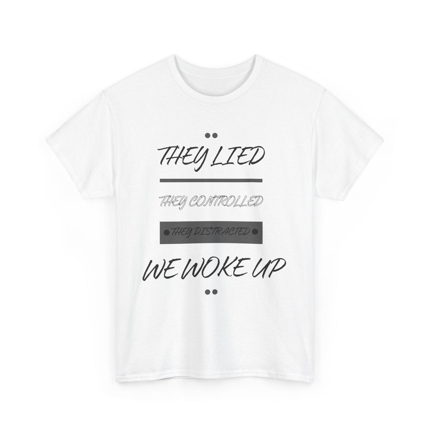 Unisex Awakening Tee – They Lied. We Woke Up. | Conscious Streetwear, Bold Statement Shirt