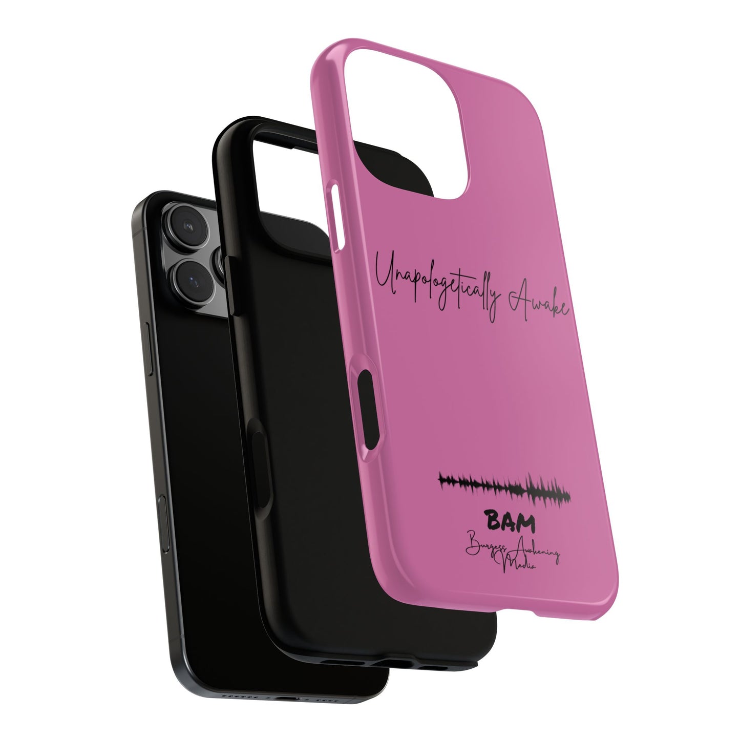 Unapologetically Awake – BAM Pink Power Phone Case