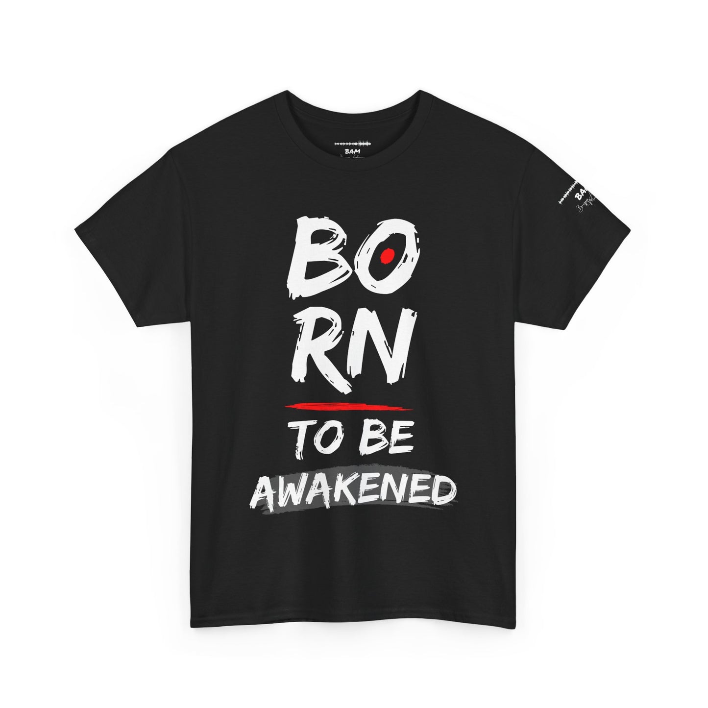 Born to Be Awakened – Unisex Inspirational T‑Shirt, Motivational Graphic Tee, Awakening Apparel