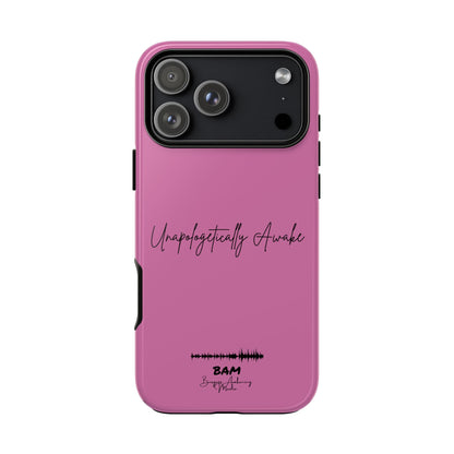 Unapologetically Awake – BAM Pink Power Phone Case