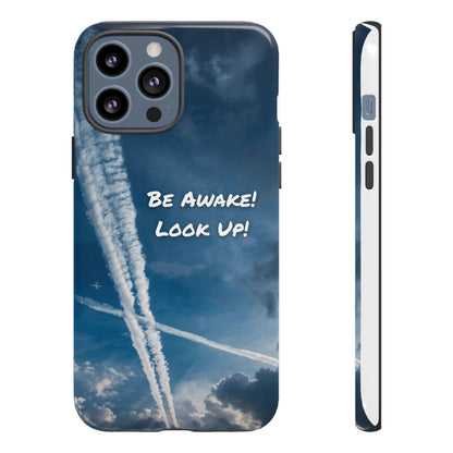 Be Awake – Look Up! Chemtrail Awareness Phone Case (BAM Conscious Collection)