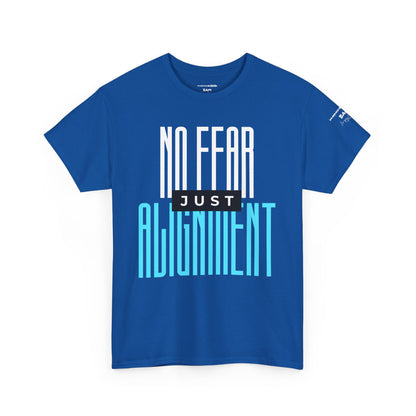 No Fear Just Alignment T-Shirt – Minimalist Bold Streetwear, Unisex Empowerment Tee, Fearless Mindset Graphic, Conscious Apparel