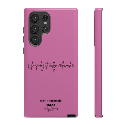 Unapologetically Awake – BAM Pink Power Phone Case