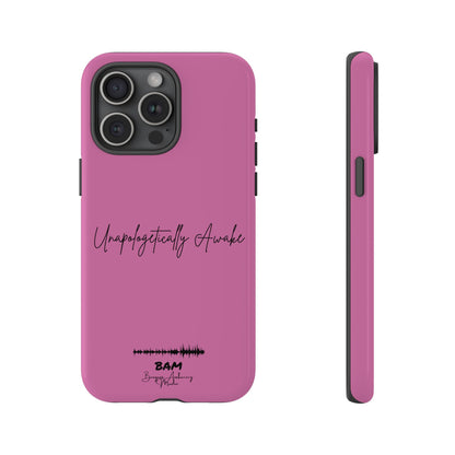 Unapologetically Awake – BAM Pink Power Phone Case