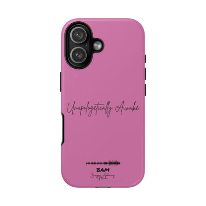 Unapologetically Awake – BAM Pink Power Phone Case