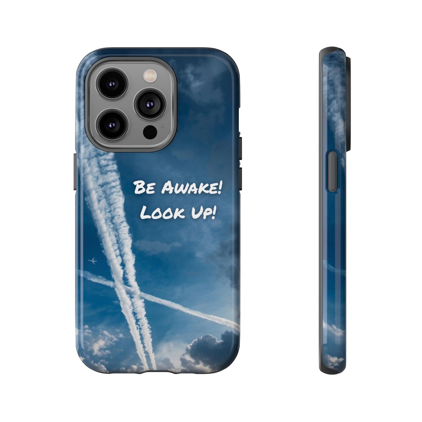 Be Awake – Look Up! Chemtrail Awareness Phone Case (BAM Conscious Collection)