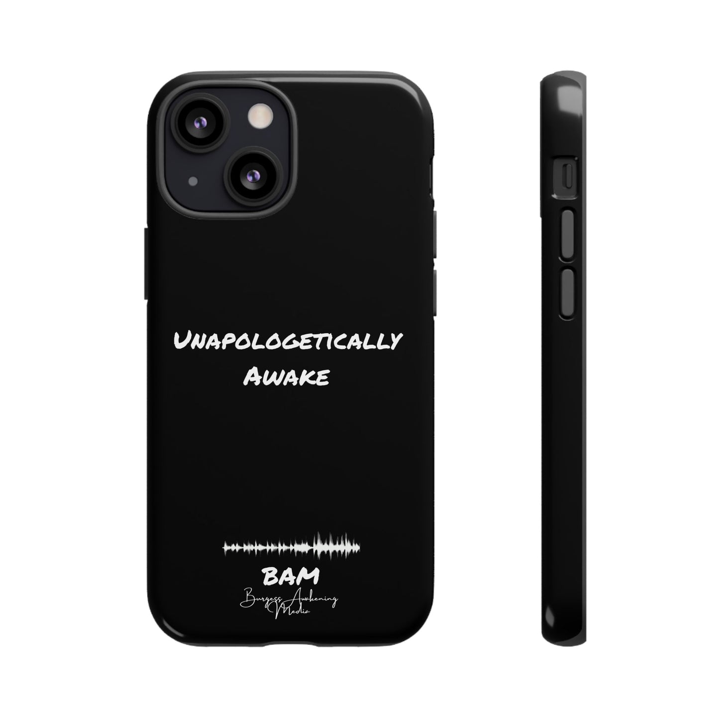 Unapologetically Awake – BAM Conscious Collection Case (Black Edition)