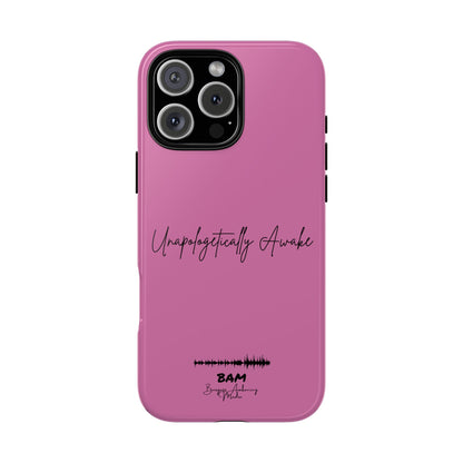 Unapologetically Awake – BAM Pink Power Phone Case