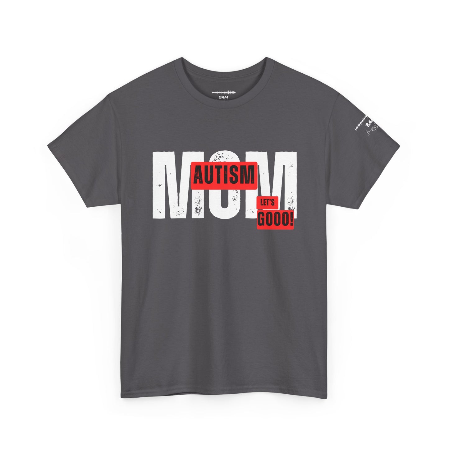Autism Mom – BAM Heart Warrior Tee | Strength, Patience & Pure Love Edition