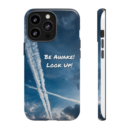 Be Awake – Look Up! Chemtrail Awareness Phone Case (BAM Conscious Collection)