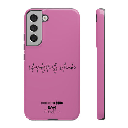 Unapologetically Awake – BAM Pink Power Phone Case