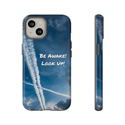 Be Awake – Look Up! Chemtrail Awareness Phone Case (BAM Conscious Collection)