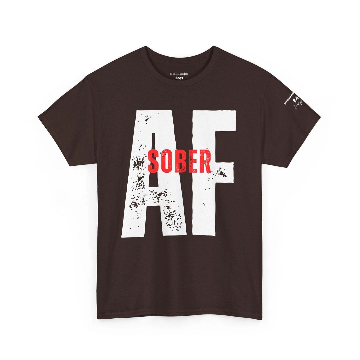 Sober AF T-Shirt – Recovery Warrior Tee, Addiction Survivor Shirt, Raw Sobriety Apparel, Unisex Statement Graphic