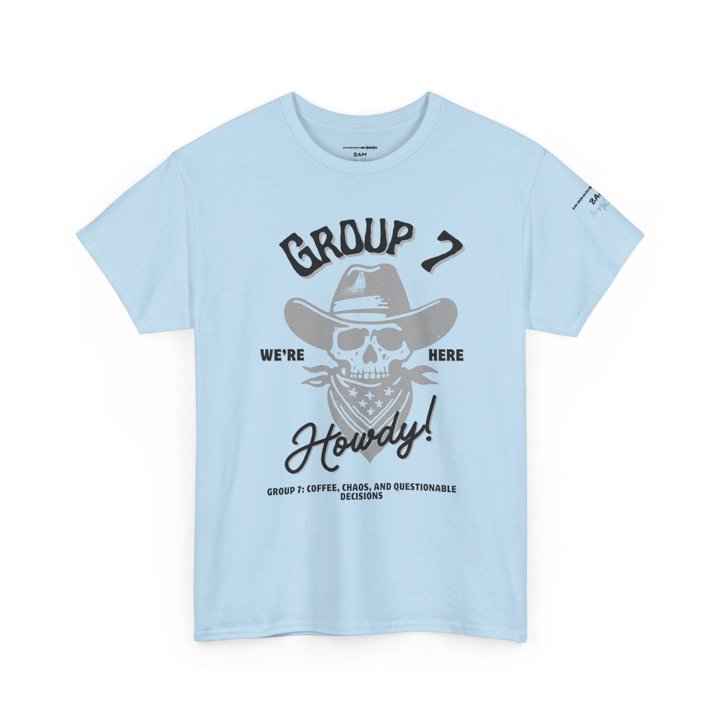 Group 7 “We’re Here” Howdy Skull Cowboy Tee – Funny Western Outlaw Shirt