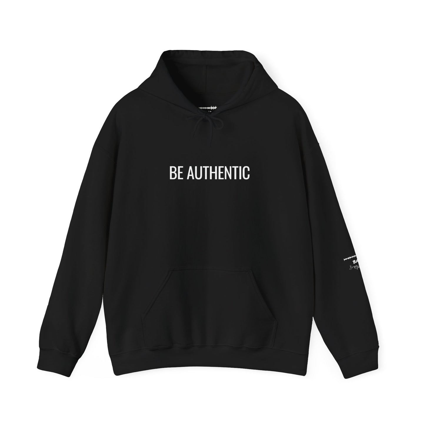 Be Authentic Hoodie | Minimalist Statement Hoodie | Unisex Premium Fleece | BAM Awakening