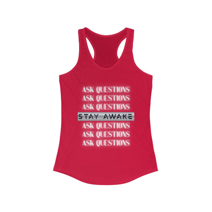 Stay Awake Tank – Ask Questions. Break Patterns.