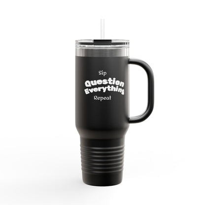 Question Everything Insulated Travel Mug, 40oz | BAM Gear for Truth Seekers, Coffee Rebels, Hot & Cold Drinks