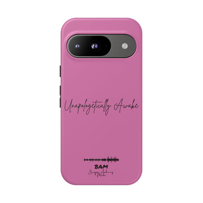 Unapologetically Awake – BAM Pink Power Phone Case