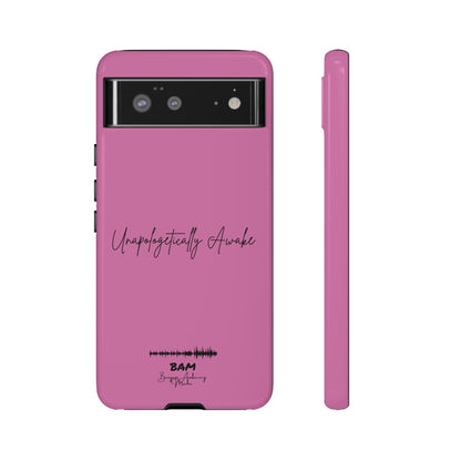 Unapologetically Awake – BAM Pink Power Phone Case