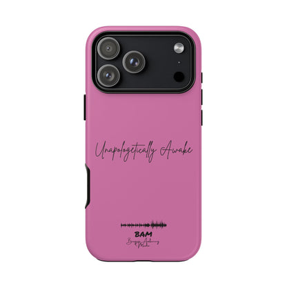Unapologetically Awake – BAM Pink Power Phone Case