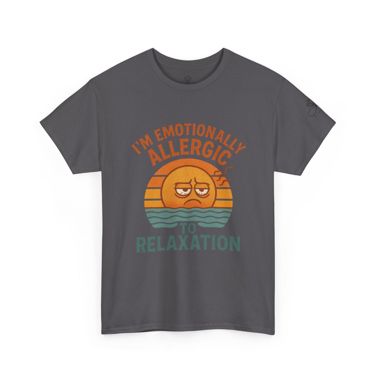 I’m Emotionally Allergic to Relaxation – Infinite Unfolding Collection