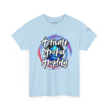 Unisex Motivational Tee - Activate Anchor Amplify | Spiritual Awakening Shirt