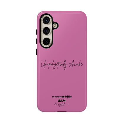 Unapologetically Awake – BAM Pink Power Phone Case