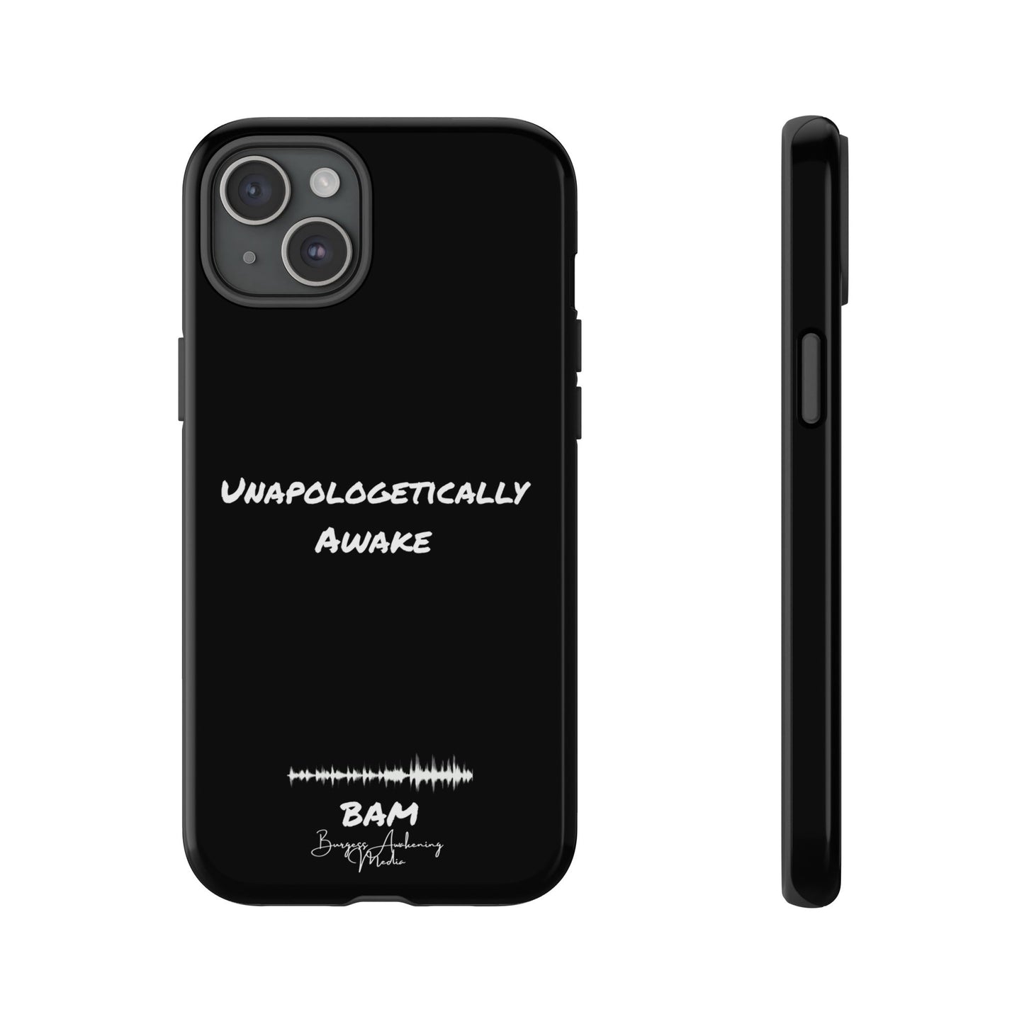 Unapologetically Awake – BAM Conscious Collection Case (Black Edition)