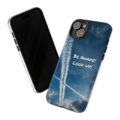 Be Awake – Look Up! Chemtrail Awareness Phone Case (BAM Conscious Collection)
