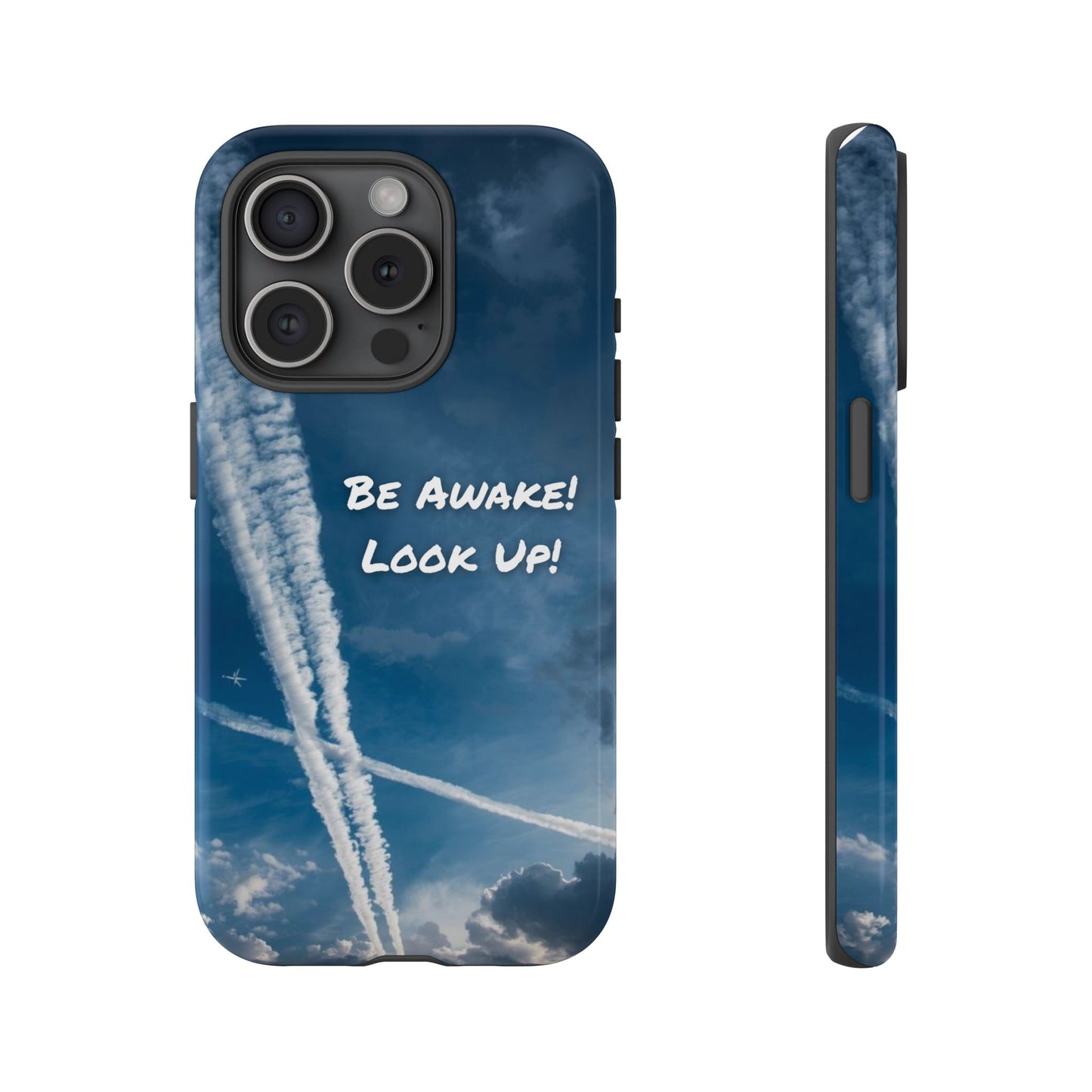 Be Awake – Look Up! Chemtrail Awareness Phone Case (BAM Conscious Collection)