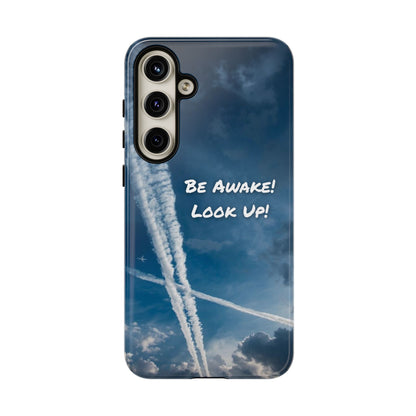Be Awake – Look Up! Chemtrail Awareness Phone Case (BAM Conscious Collection)