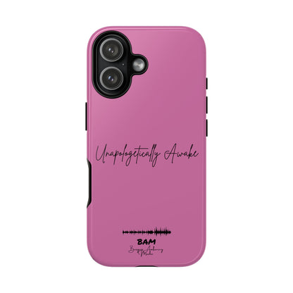 Unapologetically Awake – BAM Pink Power Phone Case