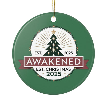 Ceramic Ornaments, 2-Side Print - Awakened in 2025 Holiday Decoration