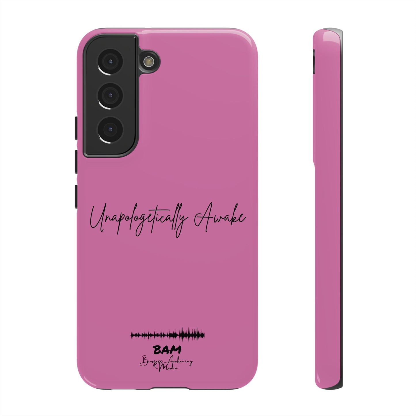 Unapologetically Awake – BAM Pink Power Phone Case