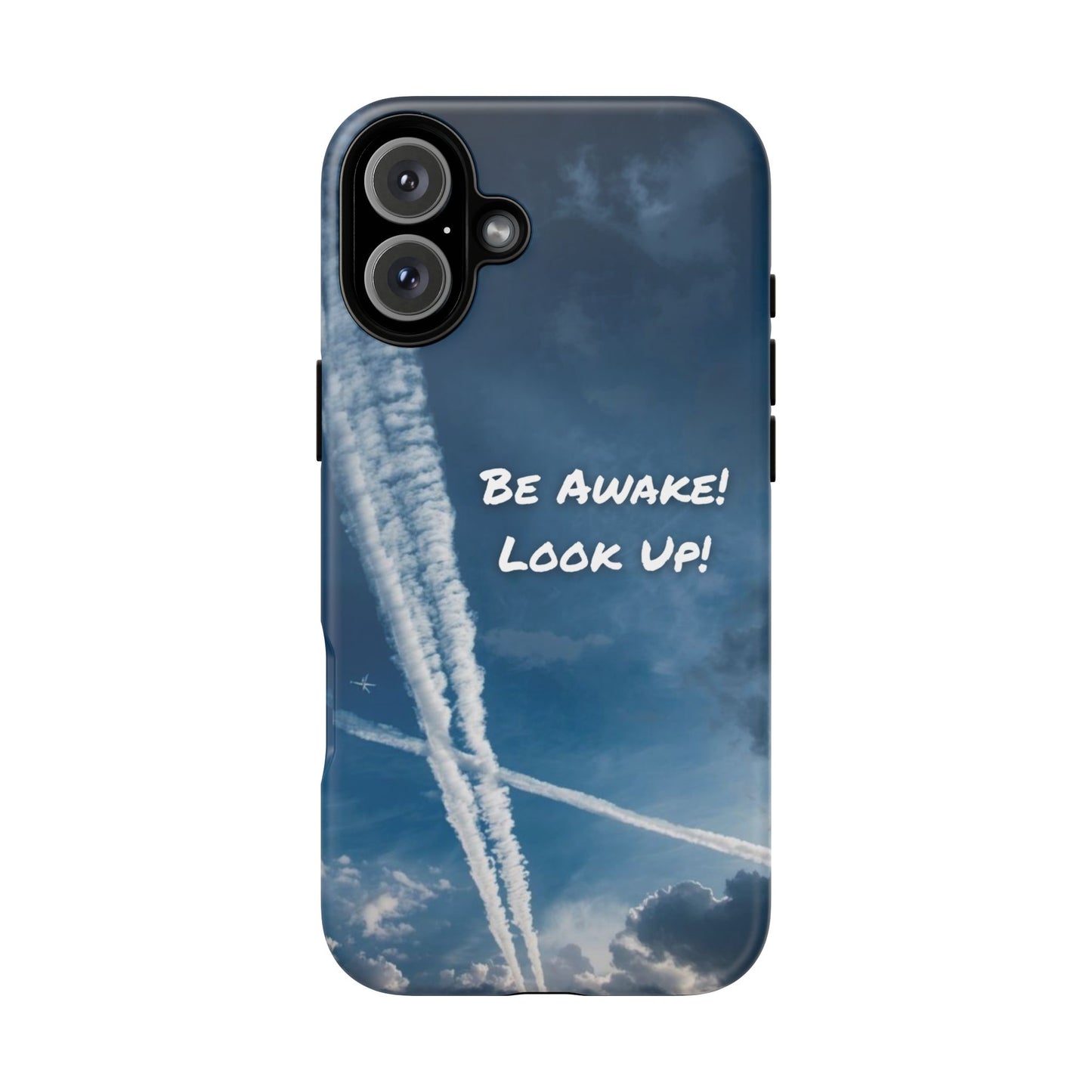 Be Awake – Look Up! Chemtrail Awareness Phone Case (BAM Conscious Collection)
