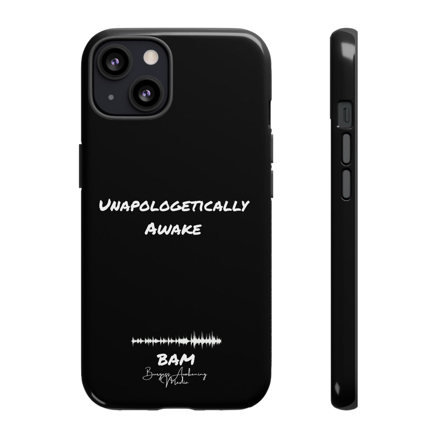 Unapologetically Awake – BAM Conscious Collection Case (Black Edition)