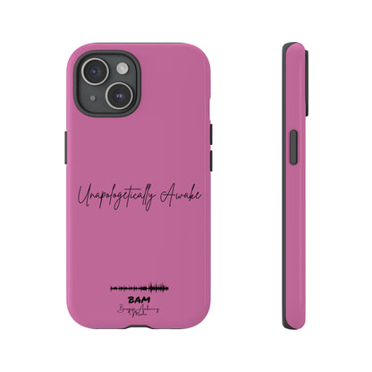 Unapologetically Awake – BAM Pink Power Phone Case