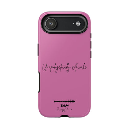 Unapologetically Awake – BAM Pink Power Phone Case