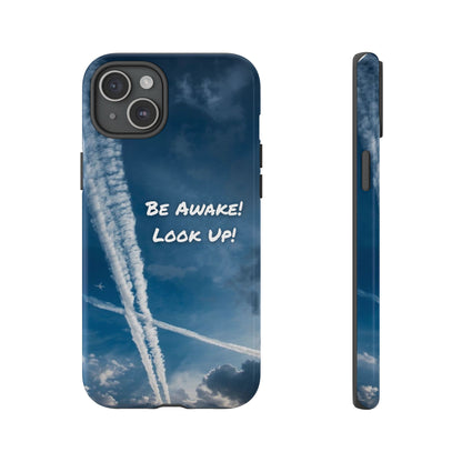 Be Awake – Look Up! Chemtrail Awareness Phone Case (BAM Conscious Collection)