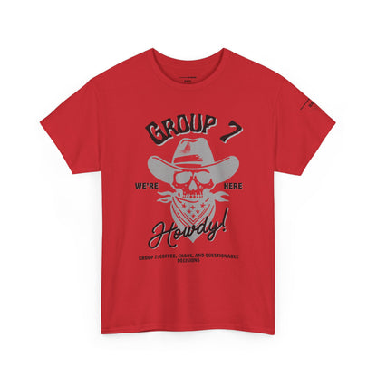 Group 7 “We’re Here” Howdy Skull Cowboy Tee – Funny Western Outlaw Shirt