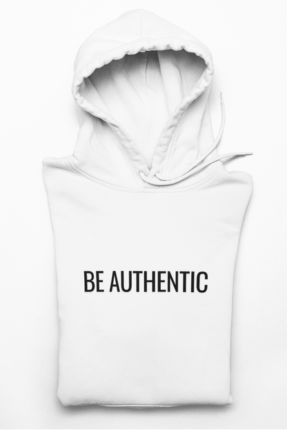 Be Authentic Hoodie | Minimalist Statement Hoodie | Unisex Premium Fleece | BAM Awakening