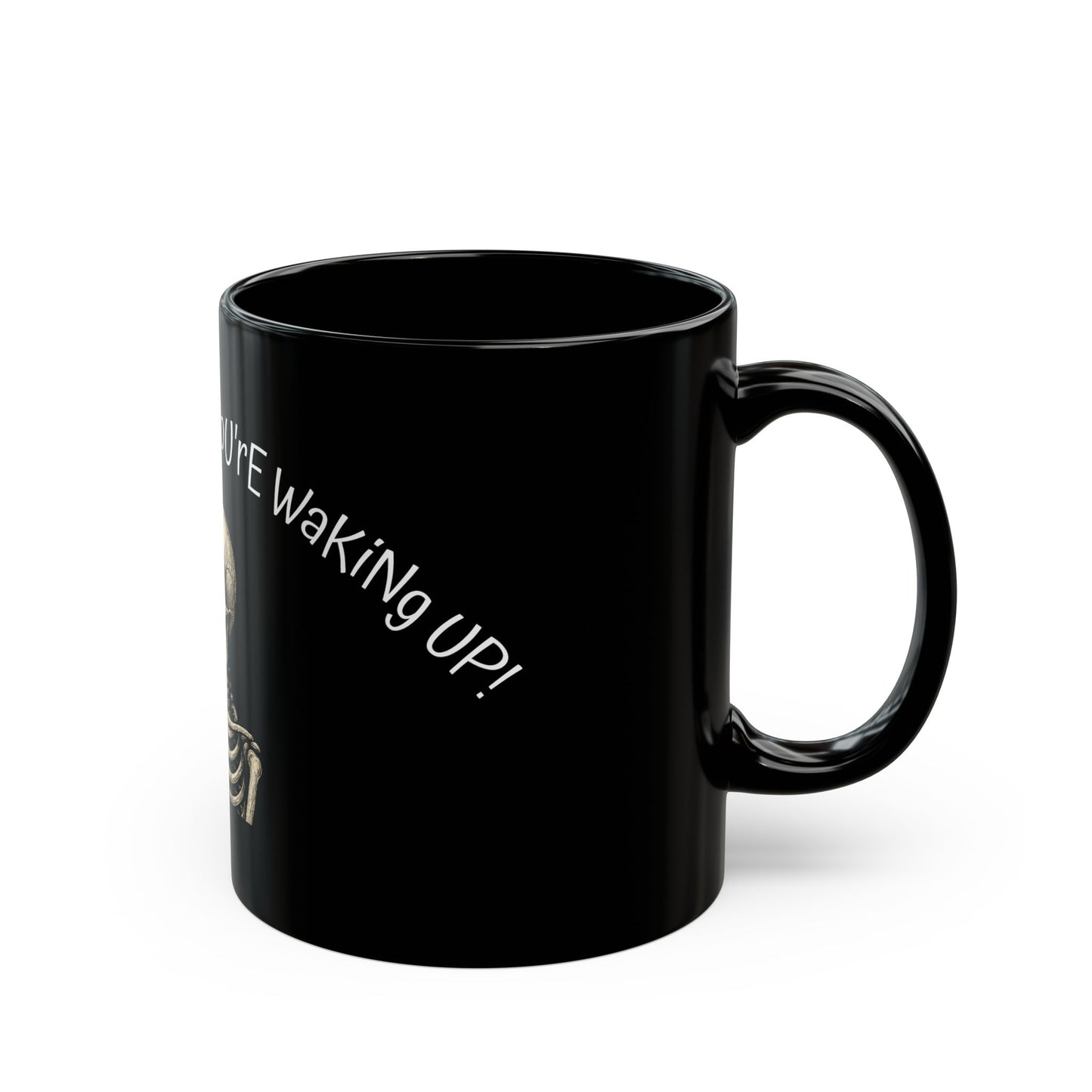 You're Not Crazy. You're Waking Up. | Skeleton Mug for Coffee Rebels, Halloween Vibes, Truth Seekers & Office Outsiders