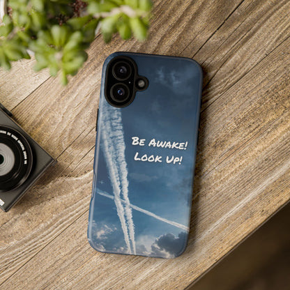 Be Awake – Look Up! Chemtrail Awareness Phone Case (BAM Conscious Collection)