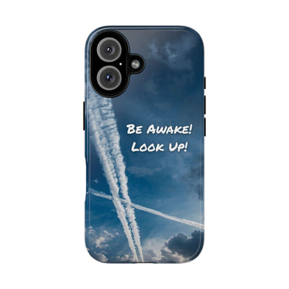 Be Awake – Look Up! Chemtrail Awareness Phone Case (BAM Conscious Collection)