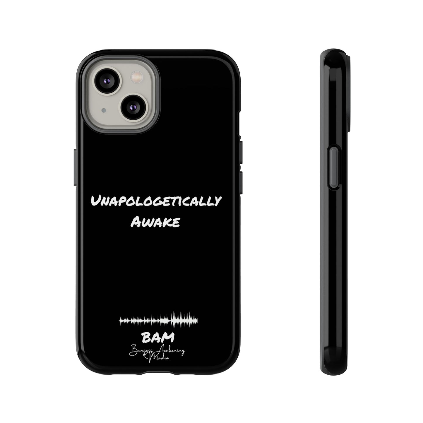 Unapologetically Awake – BAM Conscious Collection Case (Black Edition)