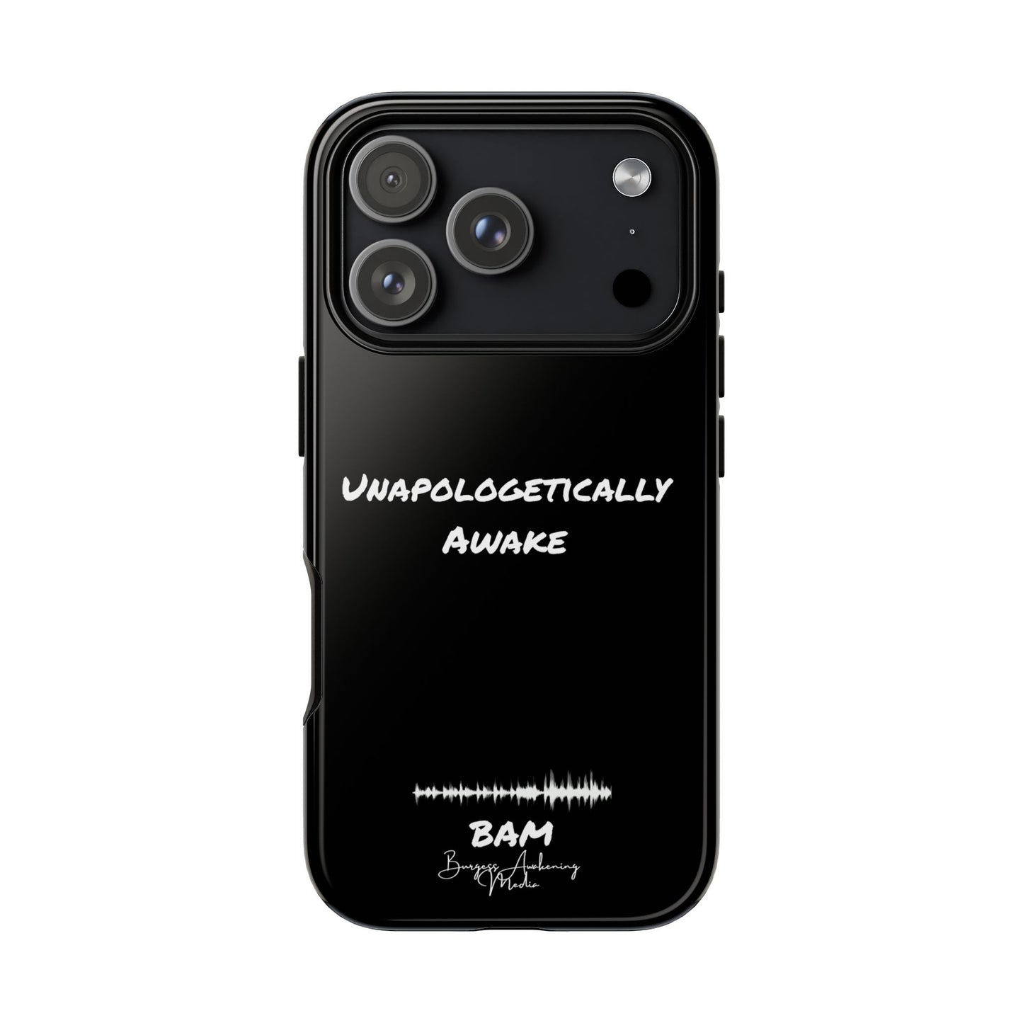 Unapologetically Awake – BAM Conscious Collection Case (Black Edition)