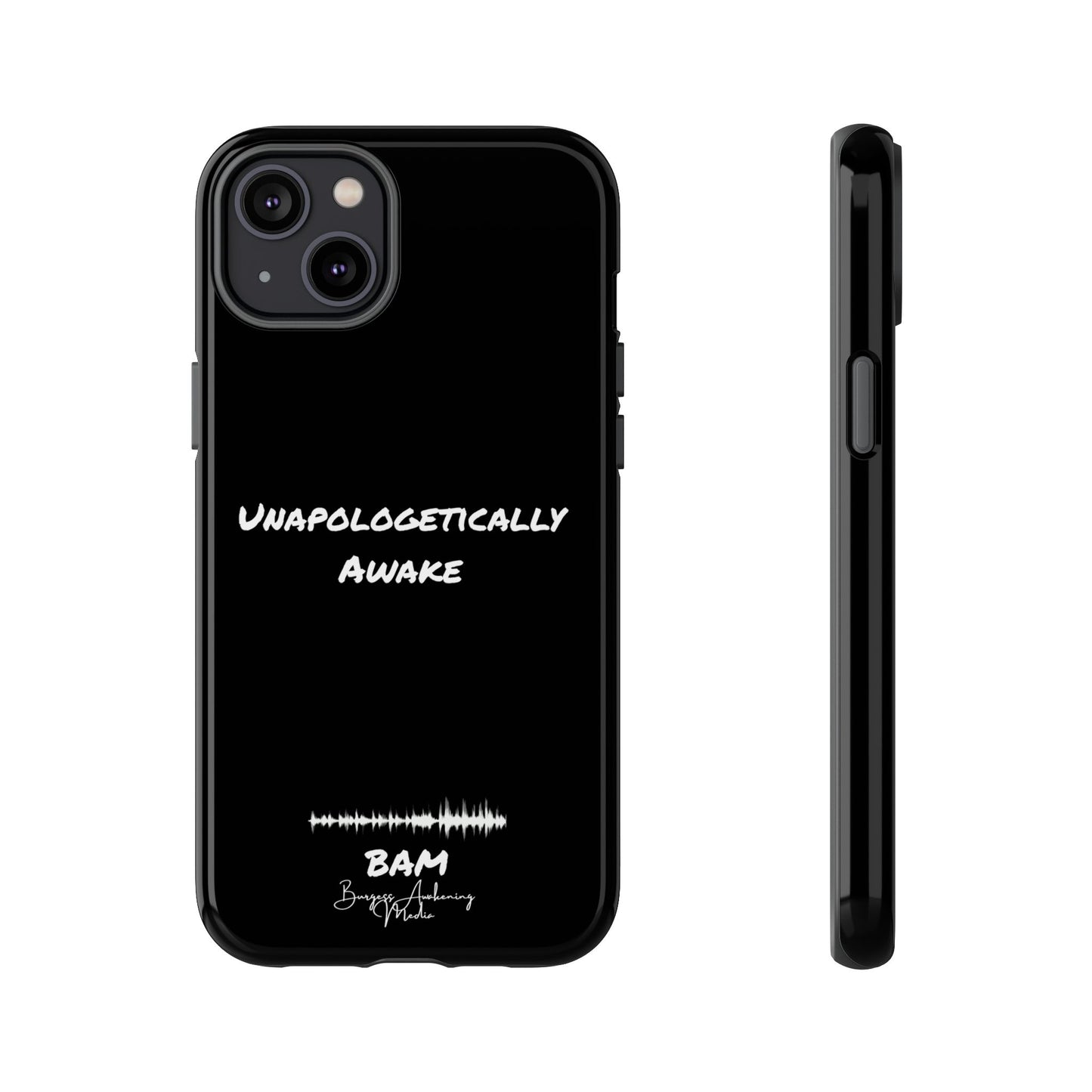 Unapologetically Awake – BAM Conscious Collection Case (Black Edition)